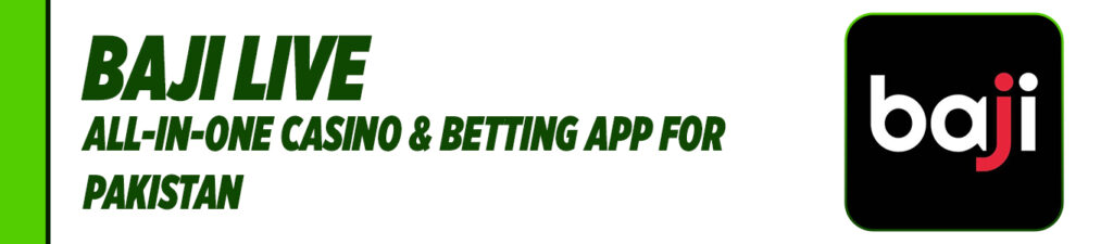 BajiLive – All-in-One Casino & Betting App for Pakistan Top 5 Trusted Betting Apps